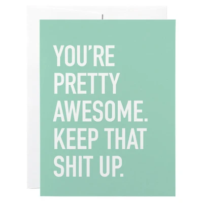 Keep That Shit Up Card