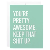 Keep That Shit Up Card