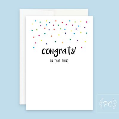 Congrats on That Thing Card - Prairie Chick Prints
