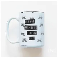 Be Fucking Nice / 15oz Mug - Prairie Chick Prints