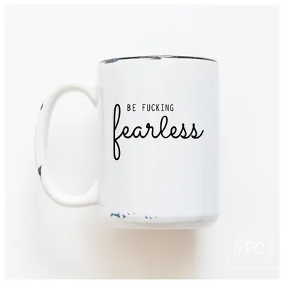 Fearless / 15oz Mug - Prairie Chick Prints