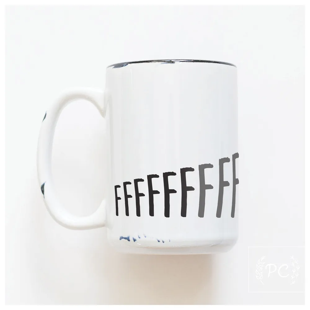 Fffffuck / 15oz Mug - Prairie Chick Prints