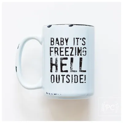 Freezing Hell / 15oz Mug - Prairie Chick Prints