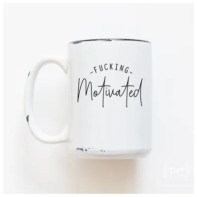 Fucking Motivated / 15oz Mug - Prairie Chick Prints