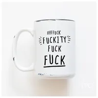 Fuckity Fuck / 15oz Mug - Prairie Chick Prints