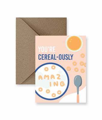 You're Cereal-Ously Amazing Card - IM Paper