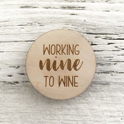 Working Nine To Wine Magnet - Etch'd Designs