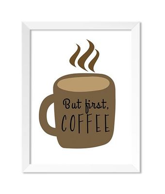 But First, Coffee 8x10 Print - IM Paper Co