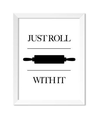 Just Roll With It 8x10 Print - IM Paper Co