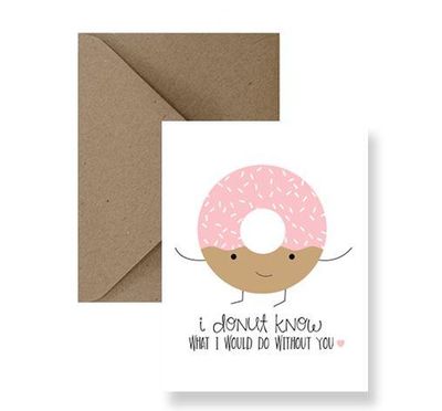 I Donut Know What I Would Do Without You Card - IM Paper