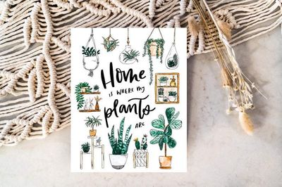 Home Is Where My Plants Are (Print) - Clara Cecilia Design