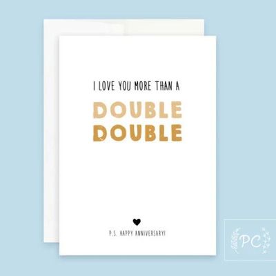 I Love You More Than A Double Double Card - Prairie Chick Prints