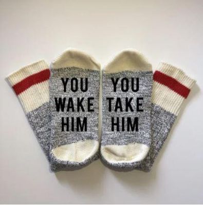 Wake Him Take Socks - What She Said Creatives