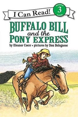 Buffalo Bill and the Pony Express (I Can Read!)