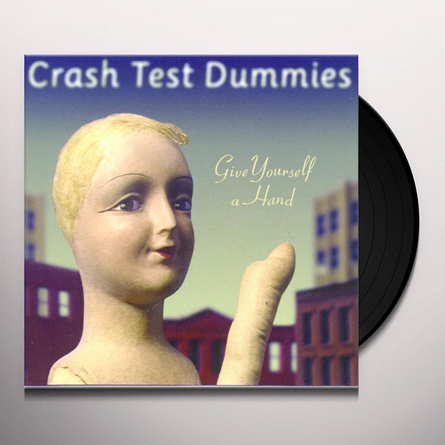 Sony Music Entertainment Canada Give Yourself A Hand By Crash Test Dummies (1 Lp)