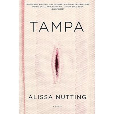 Tampa - By Alissa Nutting