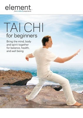 Element - The Mind & Body Experience - Tai Chi for Beginners