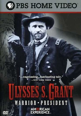 American Experience - Ulysses S. Grant: Warrior/President