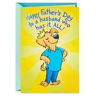 Funny Fathers Day Card for Husband (Husband Who Has It All)