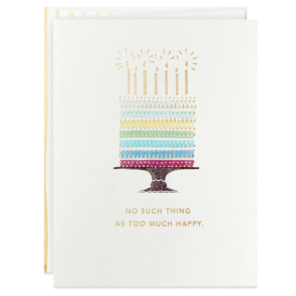 No Such Thing as Too Much Happy Birthday Card