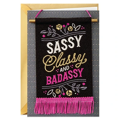 Sassy, Classy and Badassy Birthday Card With Removable Banner