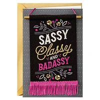 Sassy, Classy and Badassy Birthday Card With Removable Banner