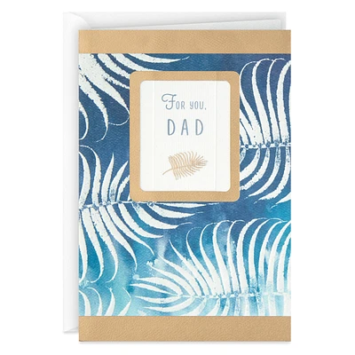 Father's Day Card (Some Words Aren't Said Often Enough)