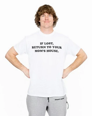 Your Mom's House T Shirt