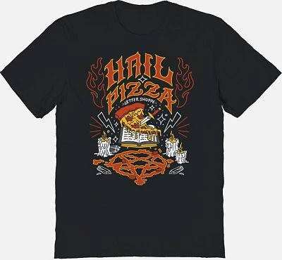 Hail Pizza T Shirt