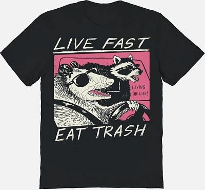 Live Fast Eat Trash T Shirt