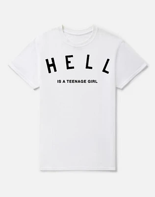 Hell Is a Teenage Girl T Shirt