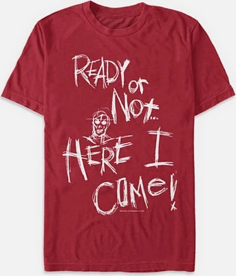Ready Or Not Here I Come T Shirt