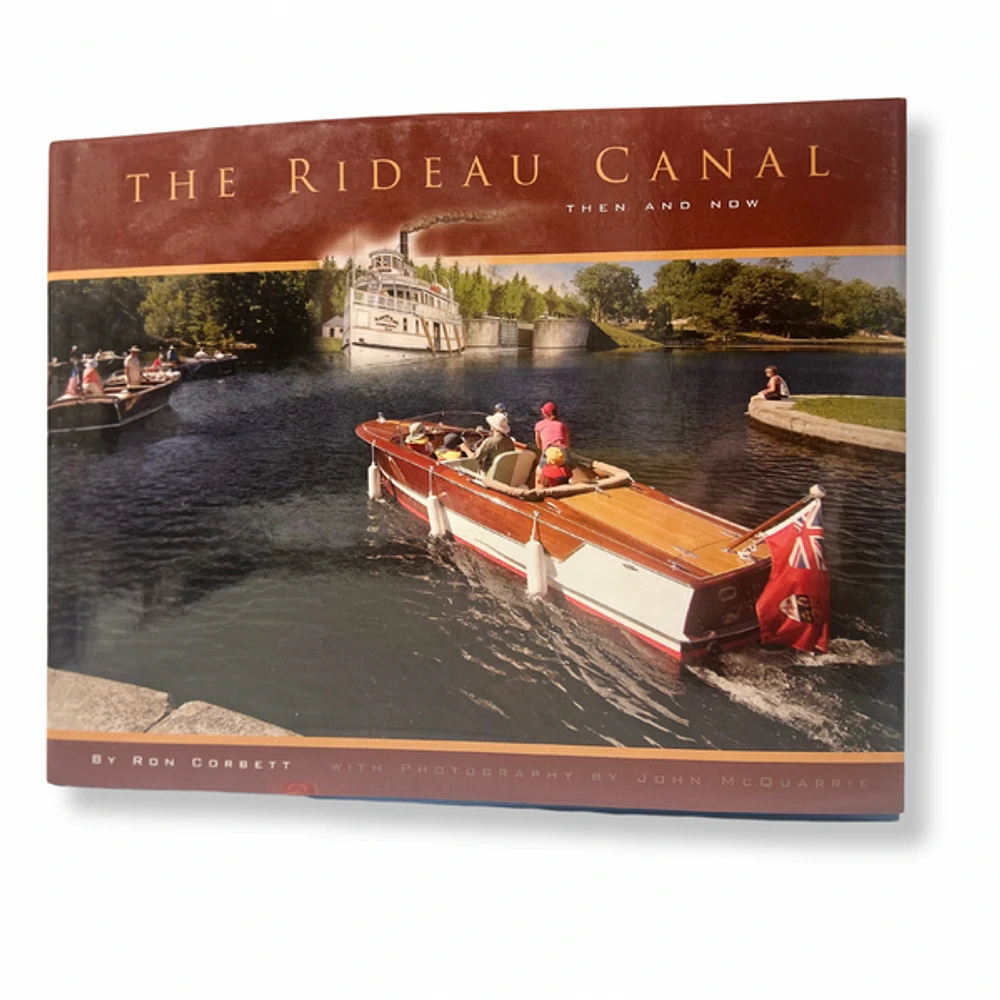 The Rideau Canal Then and Now