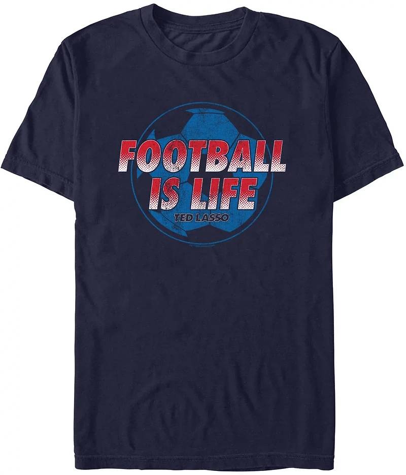 Mad Engine Ted Lasso Men's Football Is Life Short Sleeve T-shirt