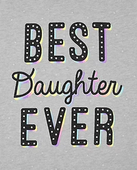 Girls Best Daughter Graphic Tee