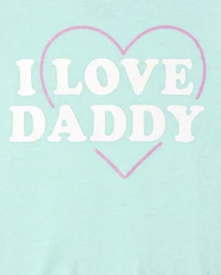 Baby And Toddler Girls Daddy Graphic Tee