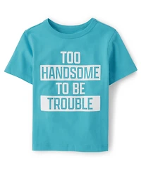 Baby And Toddler Boys Too Handsome Graphic Tee