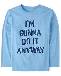 Boys I'm Gonna Do It Anyway Graphic Tee