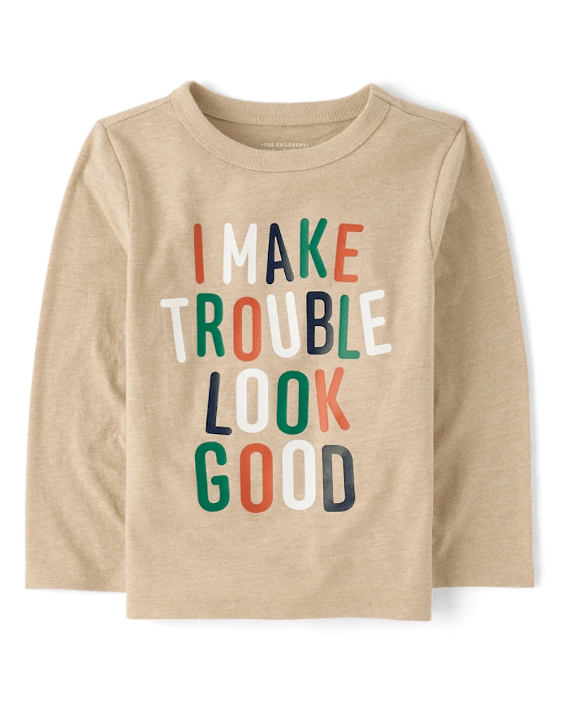 Baby And Toddler Boys I Make Trouble Look Good Graphic Tee