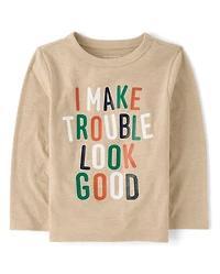 Baby And Toddler Boys I Make Trouble Look Good Graphic Tee