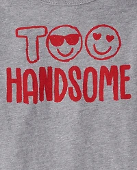 Baby And Toddler Boys Too Handsome Graphic Tee