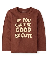 Baby And Toddler Boys Be Cute Graphic Tee