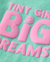 Baby And Toddler Girls Tiny Girl Big Dreams Graphic Tee