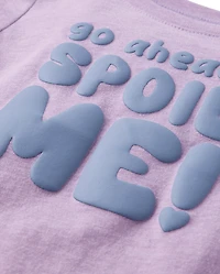 Baby And Toddler Girls Spoil Me Graphic Tee