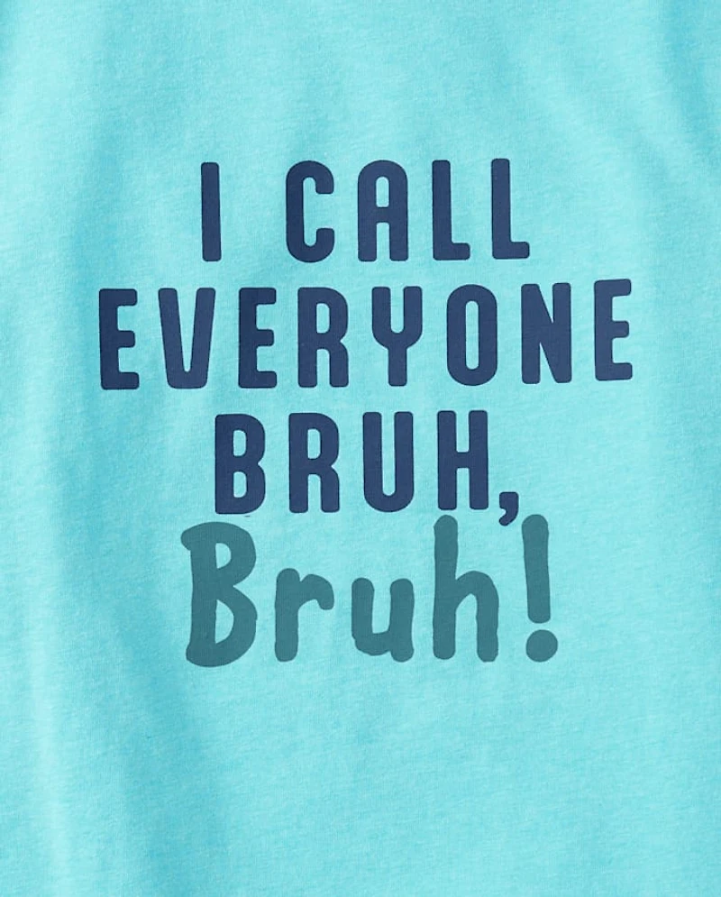 Boys Call Everyone Bruh Graphic Tee