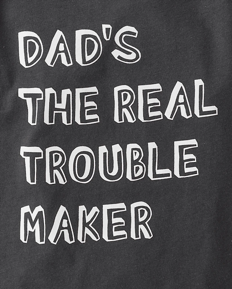 Baby And Toddler Boys Dad's The Real Trouble Maker Graphic Tee