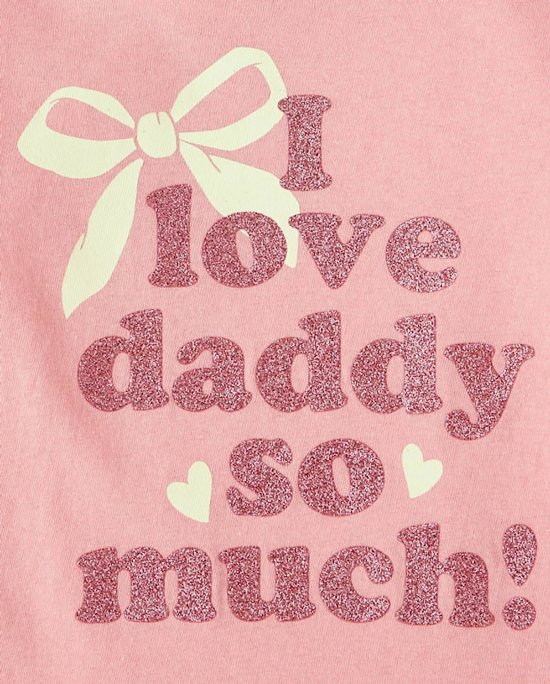 Baby And Toddler Girls Love Daddy Graphic Tee