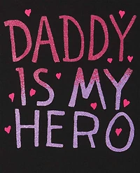 Baby And Toddler Girls Daddy Is My Hero Graphic Tee