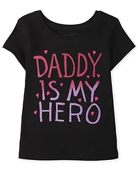 Baby And Toddler Girls Daddy Is My Hero Graphic Tee