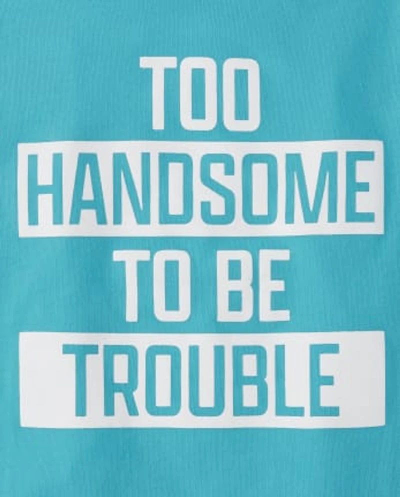 Baby And Toddler Boys Too Handsome Graphic Tee